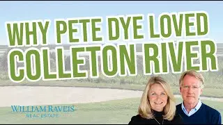 Inside Pete Dye&rsquo;s Colleton River Course | Iconic Design, Unmatched Views