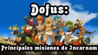 Dofus: Principales misiones de Incarnam