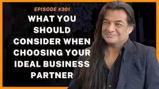What&nbsp;You&nbsp;Should&nbsp;Consider&nbsp;When&nbsp;Choosing&nbsp;Ideal&nbsp;Business&nbsp;Partner&nbsp;- Ep. 301, Johnny Ramos, Modern Gigi