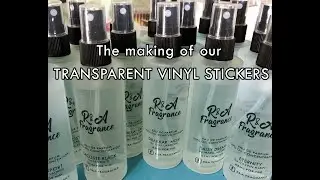 Making Transparent Stickers for our Perfume Labels