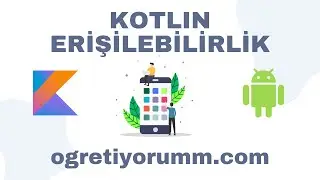 Android Mobil Programlama Dersleri Kotlin #18 Kotlin Erişilebilirlik (Visibility Modifiers)