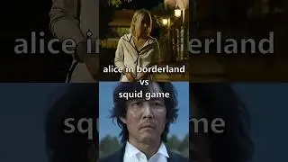 Alice in Borderland 🎲 Vs Squid Games🦑