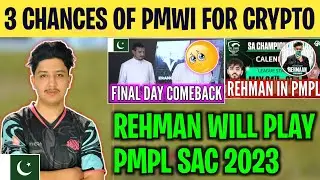3 CHANCES OF PMWI FOR CRYPTO😍 | Rehman Playing Pmpl Sac🤔 | Crypto Comeback Loading on Final Day🥺