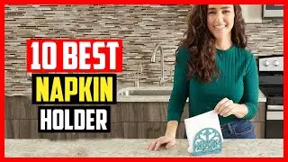 ✅The 10 Best Napkin Holder in 2025