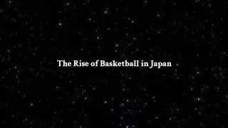 Culture Presentation: Basketball in Japan