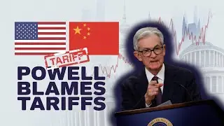 Powell Blames Tariffs for Delayed Rate Cuts!