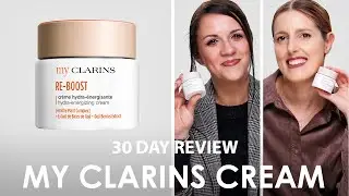 30-дневный командный отзыв о креме Clarins My Clarins Re Boost Refreshing Hydrating Cream