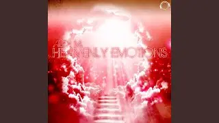 Heavenly Emotions (Alex Megane Newdance Mix)