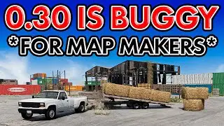 BeamNG 0.30 Is Buggy (For A Map Maker)