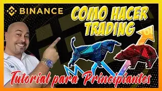 🥇 BINANCE COMO HACER TRADING 📈 PASO A PASO - BIEN EXPLICADO 2022