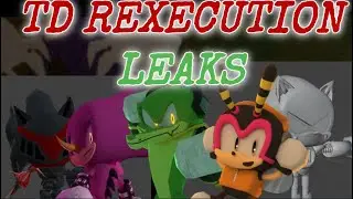 TD REXECUTION LEAKS |Sonic.EXE: The Disaster rEXEcution|