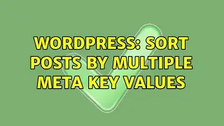 Wordpress: Sort posts by multiple meta key values