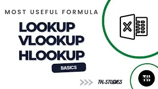 Excel VLOOKUP | Basics of LOOKUP, VLOOKUP and HLOOKUP Functions with examples | TH Studies