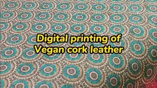 Digital printing of Vegan cork leather #vegan #bags #cork #veganbag