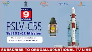 #Launch of PSLV-C55 / TeLEOS-2 Mission#ORUGALLU9NATIONAL TV LIVE