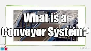 What is a Conveyor System?