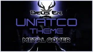 Grymm | Deus Ex - UNATCO Theme (Metal Cover)