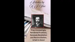 Article 15, 16, 17, 18, & 19, Volume 3 Pray Unceasingly, Rendered Fruitless, Renewal,Revelation and