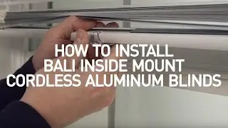 How to Install Bali&reg; Cordless Aluminum Blinds - Inside Mount
