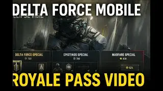 Delta Force Mobile Game Royal Pass Details | How To Purchase Delta Force Pass | Delta Force Mobile