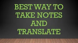 How to take notes and translate - Dialogue 3 - School Complaint