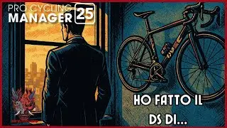 UN ANNO IN AMMIRAGLIA - Carriera DS - Pro Cycling Manager 25