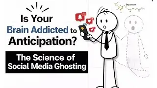 Is Your Brain Addicted to Anticipation? The Science of Social Media Ghosting