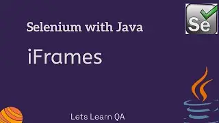 Selenium WebDriver Java | Handling iFrames Automation