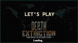 Let's Play Depth of Extinction: Ep. 89 We Play Fuel Quest Once Again
