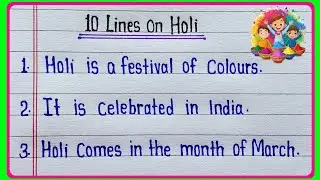 10 lines on Holi in english || Essay on Holi in english || few lines on Holi in english || Holi
