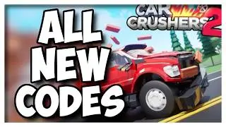 ALL NEW CAR CRUSHERS 2 CODES FOR MARCH 2026 (WORKING ROBLOX CAR CRUSHERS 2 PHYSICS SIMULATION CODES)