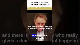 Low status men and society's indifference