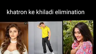 khatron ke khiladi elimination | big name eliminate in first week |