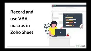 How to record and use VBA macros | Zoho Sheet webinar