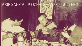 Hasret Gültekin & Arif Sağ & Talip Özkan - Özel kayıt