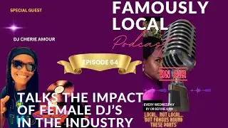 DJ CHERIE AMOUR | TALKS THE IMPACT OF FEMALE DJ'S IN THE INDUSTRY | NOT BEING LABLED |