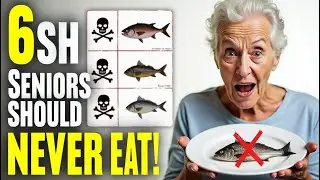 6 Fish Older Adults Should NEVER Eat (And What to Eat Instead) | Wisdom of Golden Elderly