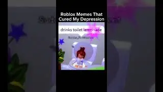 Roblox memes that cured my depression #roblox #robloxmemes