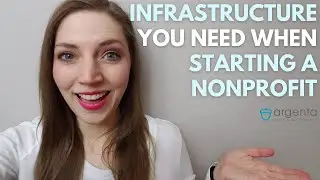 Starting a Nonprofit: 6 Must-Have Infrastructure Needs