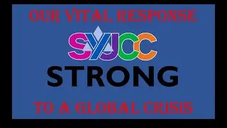 SYJCC Strong - Our Vital Response to a Global Crisis - Updated!