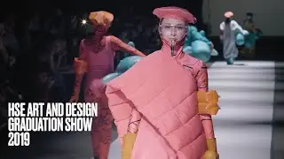 HSE ART AND DESIGN GRADUATION SHOW 2019