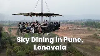 Dine Like a King in the Sky | Pune's Ultimate Sky Dining Experience Revealed!