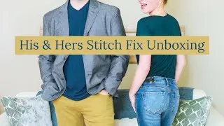 StitchFix Men and Women Clothing Subscription Review