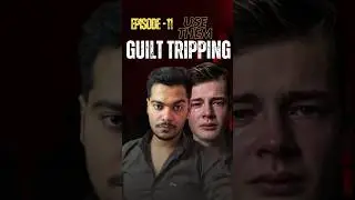 EP-11/50 Dark Psychology ( Guilt Tripping ) #mindset