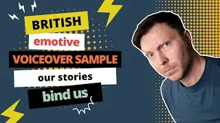 Voiceover Narration Example - British Emotive and Intimate