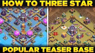 How to 3 Star Popular Teaser Base ? Th15 Corner Base 3 Star Attack Strategy