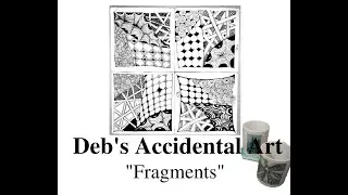 Deb's Accidental Art: Fragments
