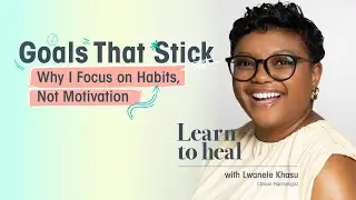 Goals That Stick: Why I Focus on Habits, Not Motivation