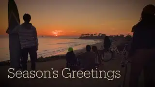 Seasons Greetings from UC Santa Barbara