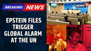 UN Experts Label Epstein Case 'Crimes Against Humanity' as 3 Million Files Released | News18